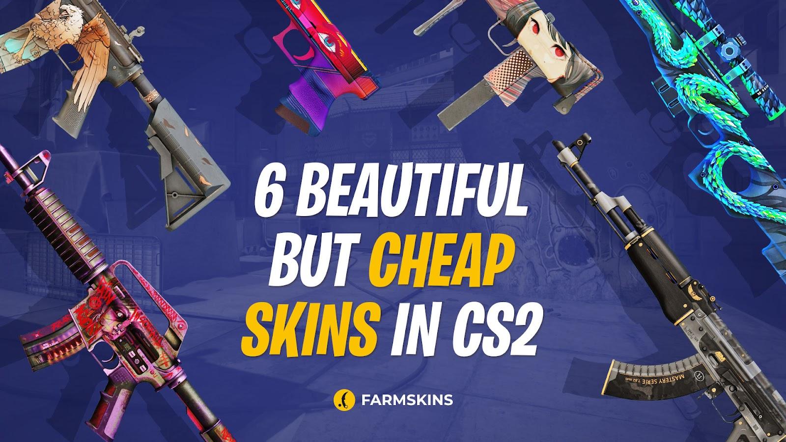 cheap CS2 skins