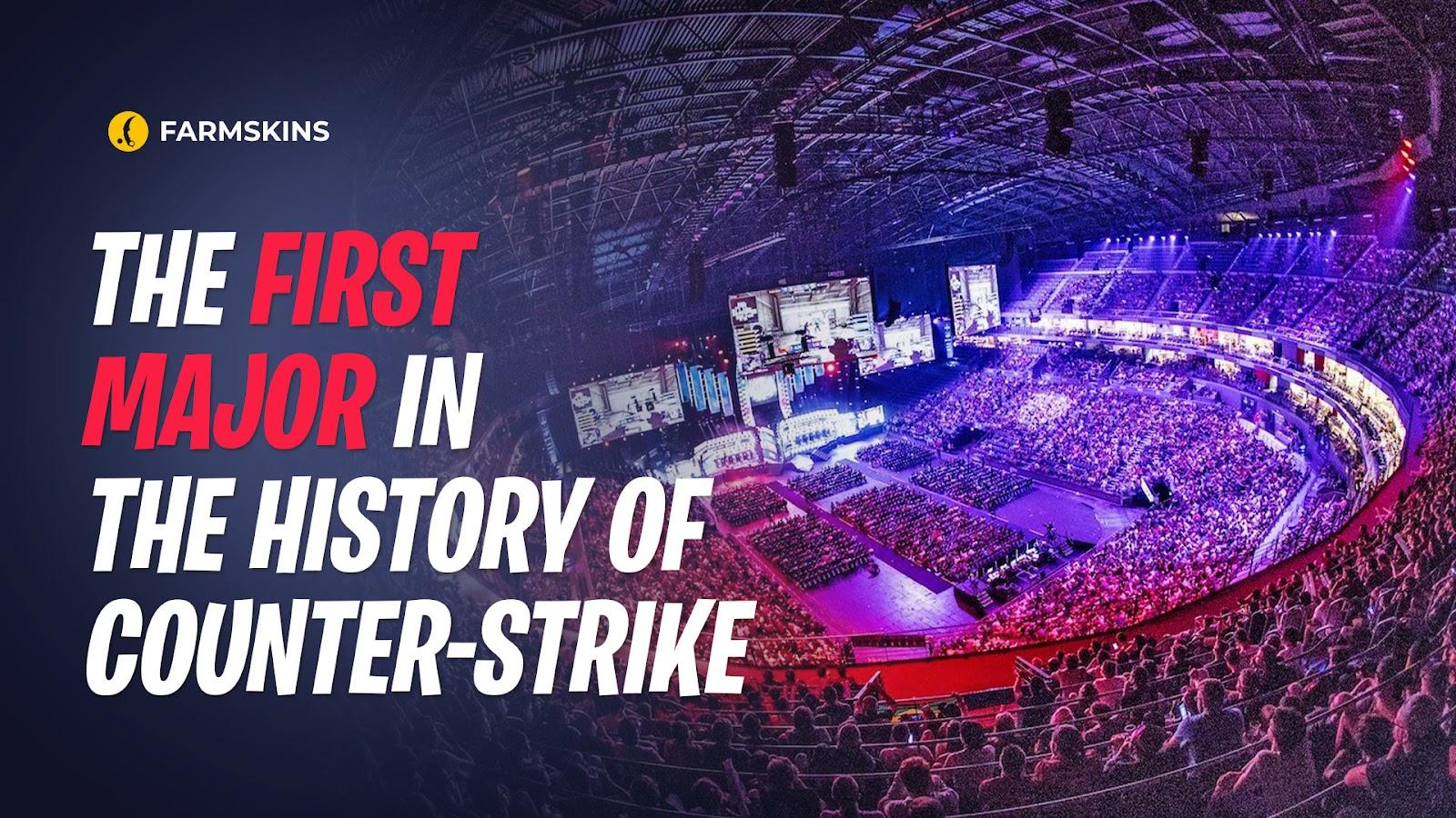 the first Counter-Strike major 