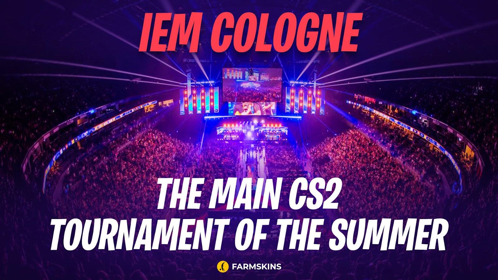 IEM Cologne - the main CS2 tournament of the summer