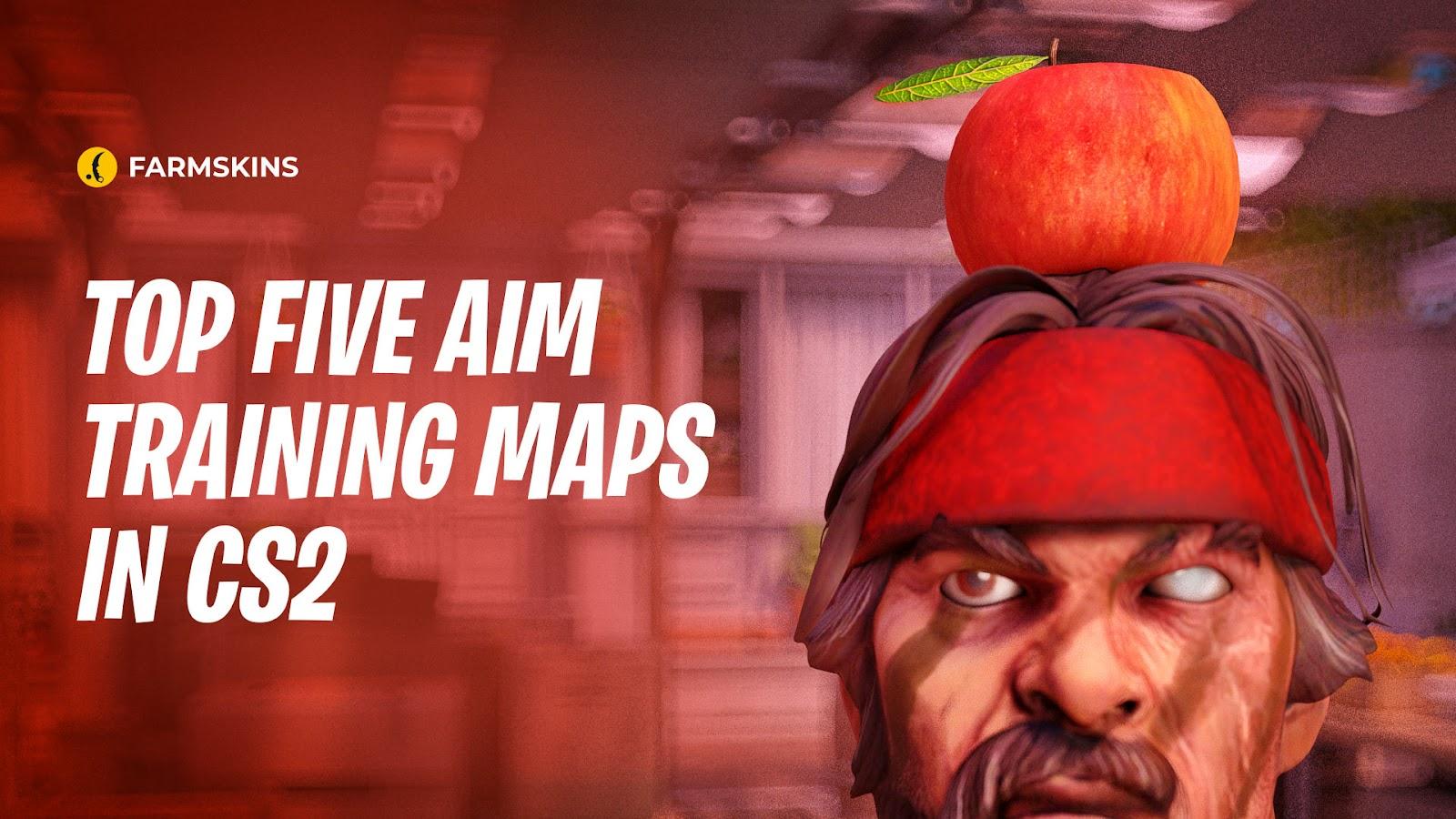 Five Best Aim Training Maps in CS2