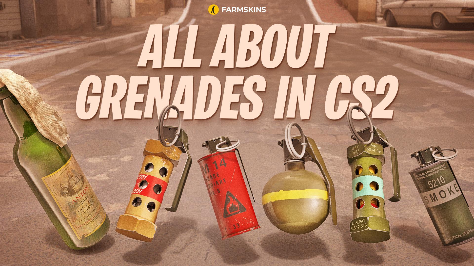 all about grenades in CS2